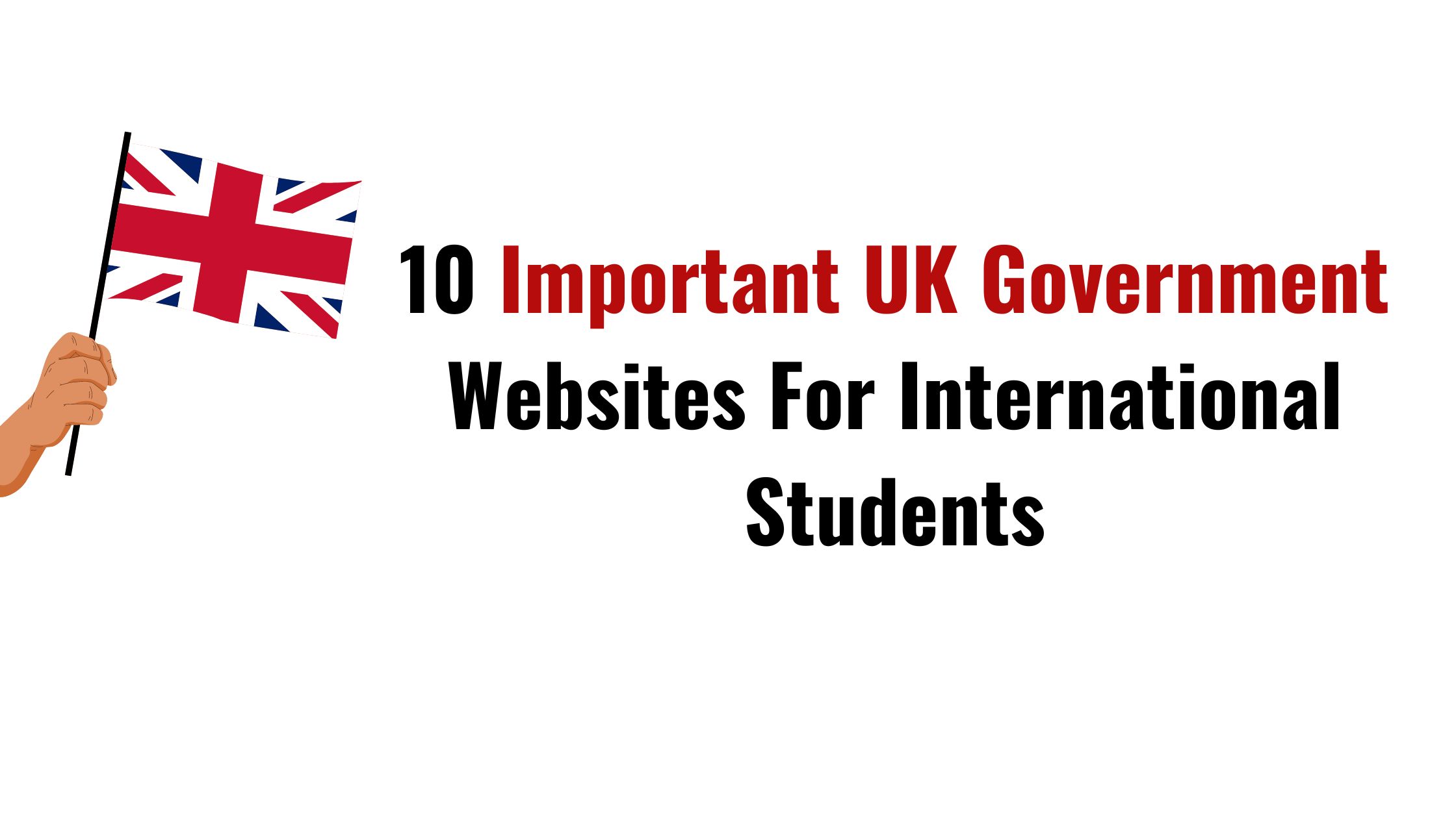 10 Important UK Government Websites For International Students